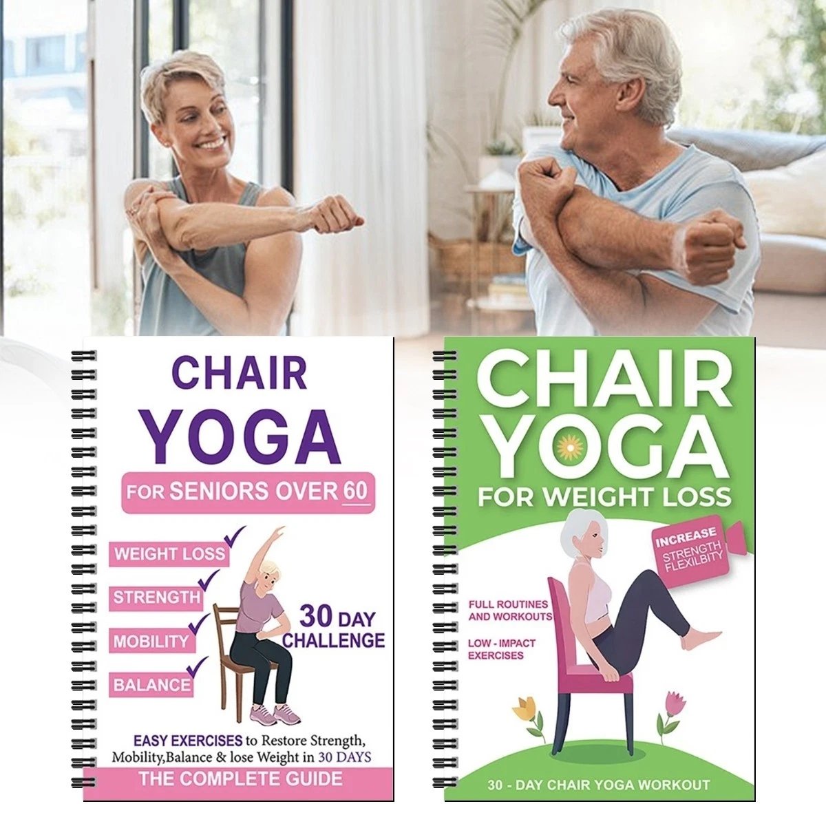 The Complete Guide to Chair Yoga for People Over 60: Over 40 Simple, Low-Impact Exercises to Regain Strength, Mobility, and Balance and Lose Weight