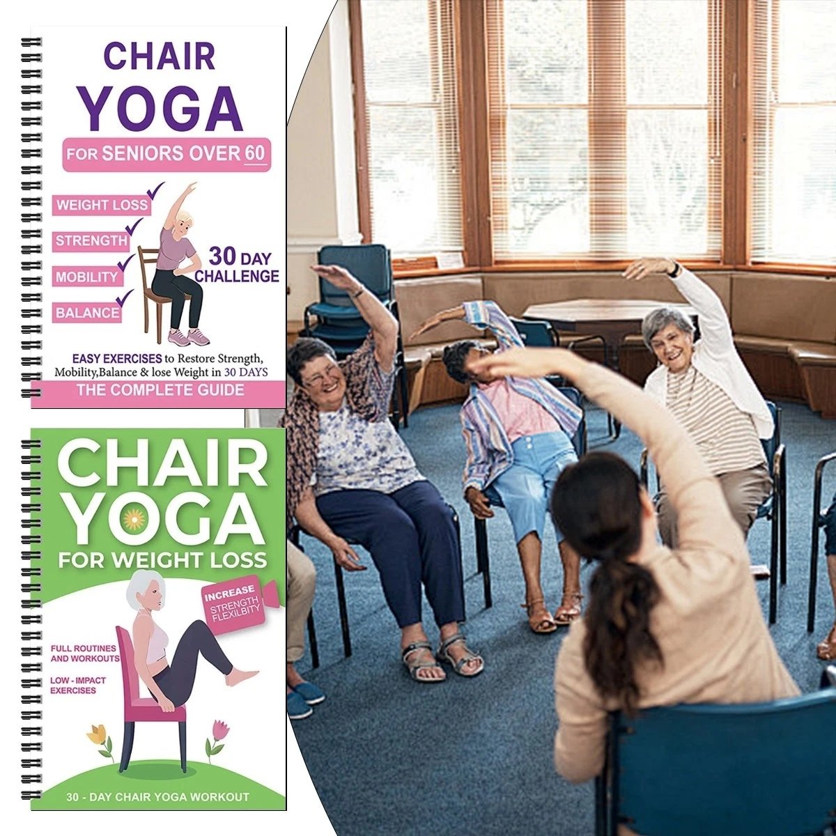 The Complete Guide to Chair Yoga for People Over 60: Over 40 Simple, Low-Impact Exercises to Regain Strength, Mobility, and Balance and Lose Weight